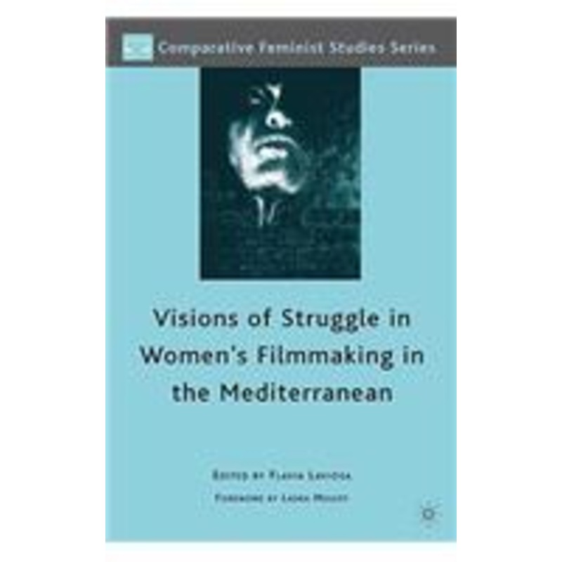 visions of struggle in women’s filmmaking in the mediterranean