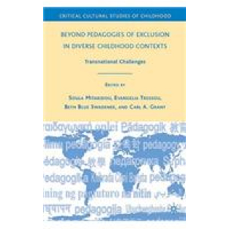 beyond pedagogies of exclusion in diverse childhood contexts: transnational challenges