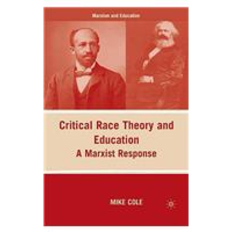 critical race theory and education: a marxist response