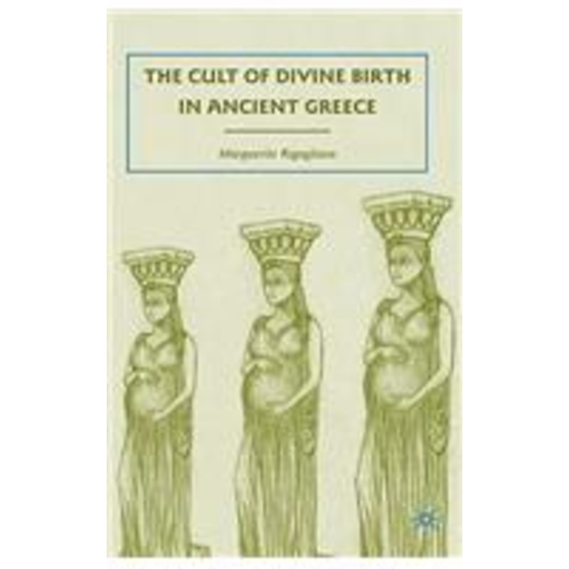 cult of divine birth in ancient greece