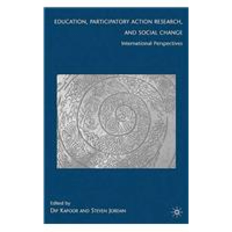 education, participatory action research, and social change: international perspectives