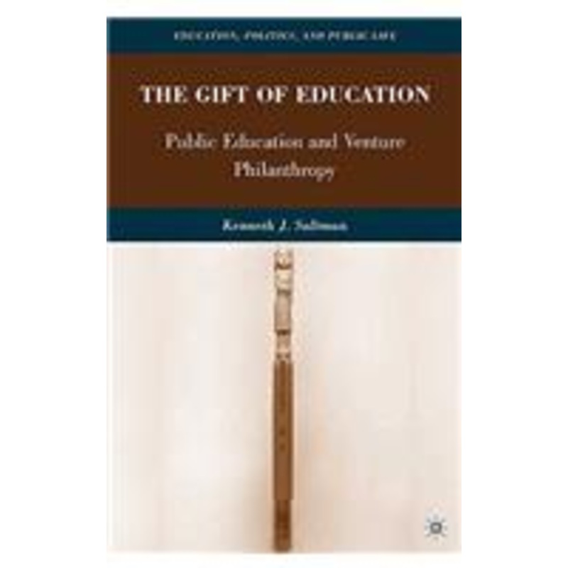gift of education: public education and venture philanthropy