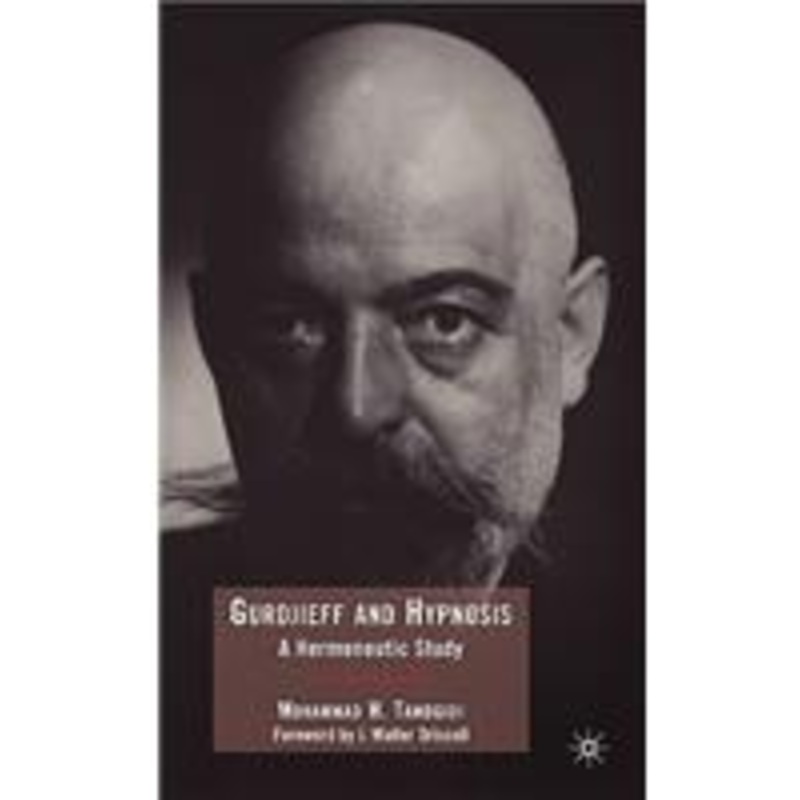 gurdjieff and hypnosis: a hermeneutic study
