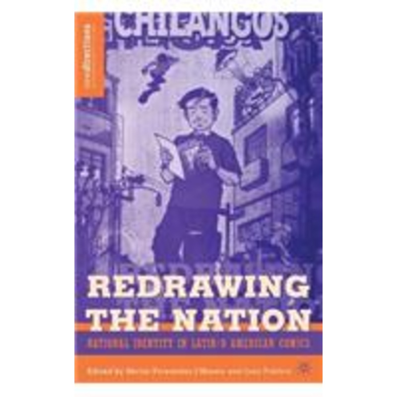 redrawing the nation: national identity in latin/o american comics
