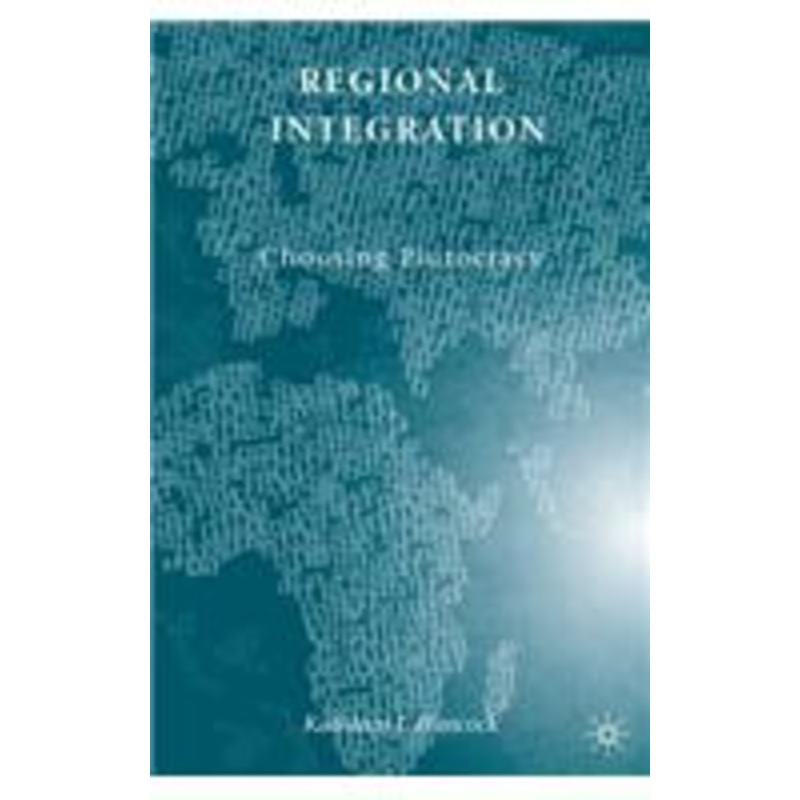 regional integration: choosing plutocracy