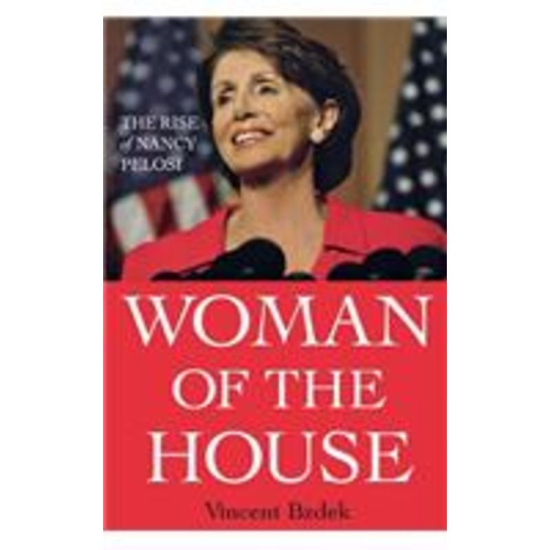 woman of the house: the rise of nancy pelosi