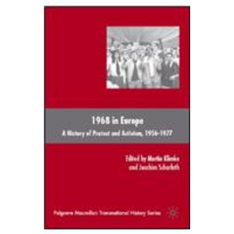 1968 in europe: a history of protest and activism, 1956-1977