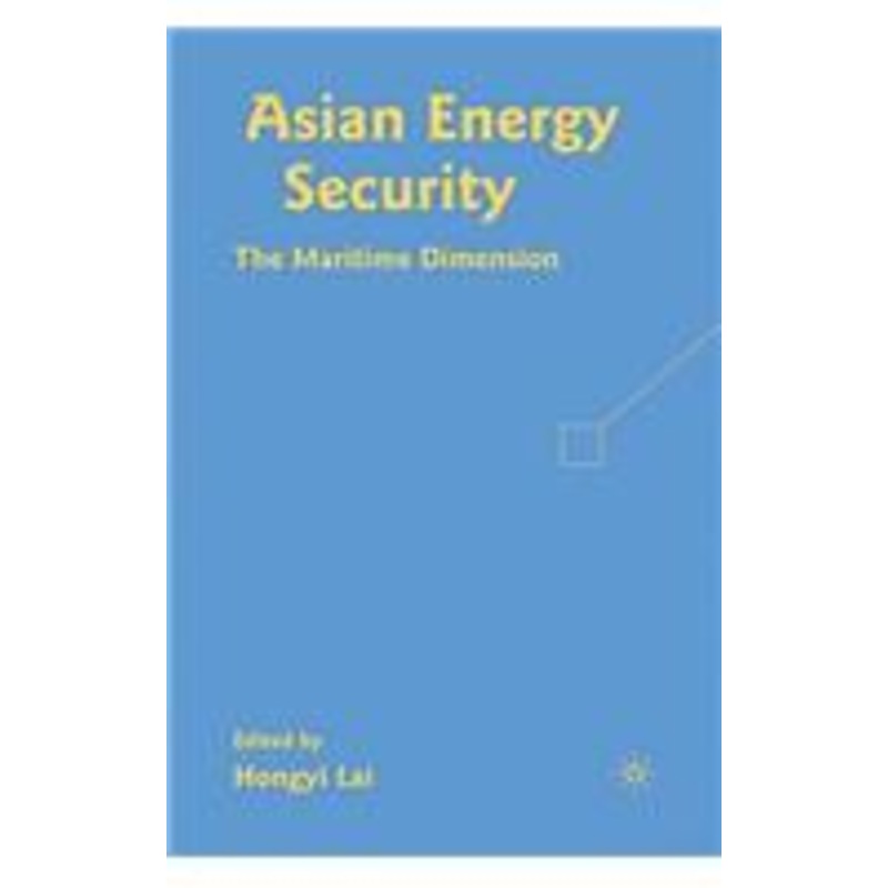 asian energy security: the maritime dimension