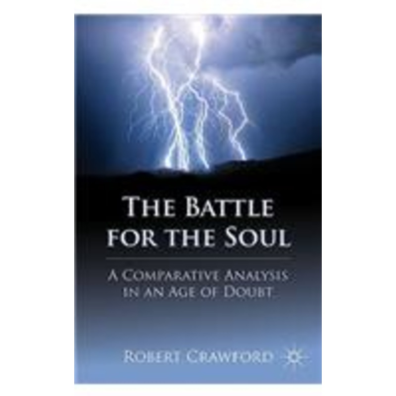 battle for the soul: a comparative analysis in an age of doubt
