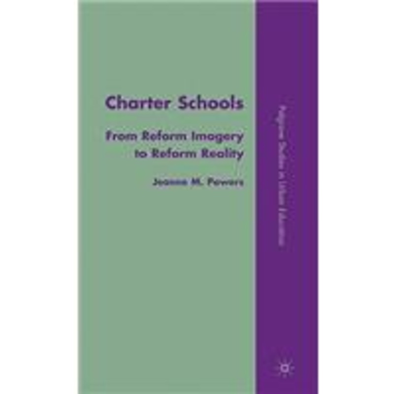 charter schools: from reform imagery to reform reality