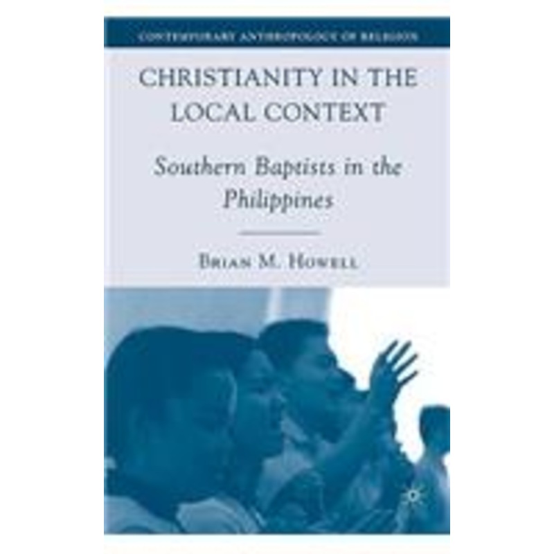 christianity in the local context: southern baptists in the philippines