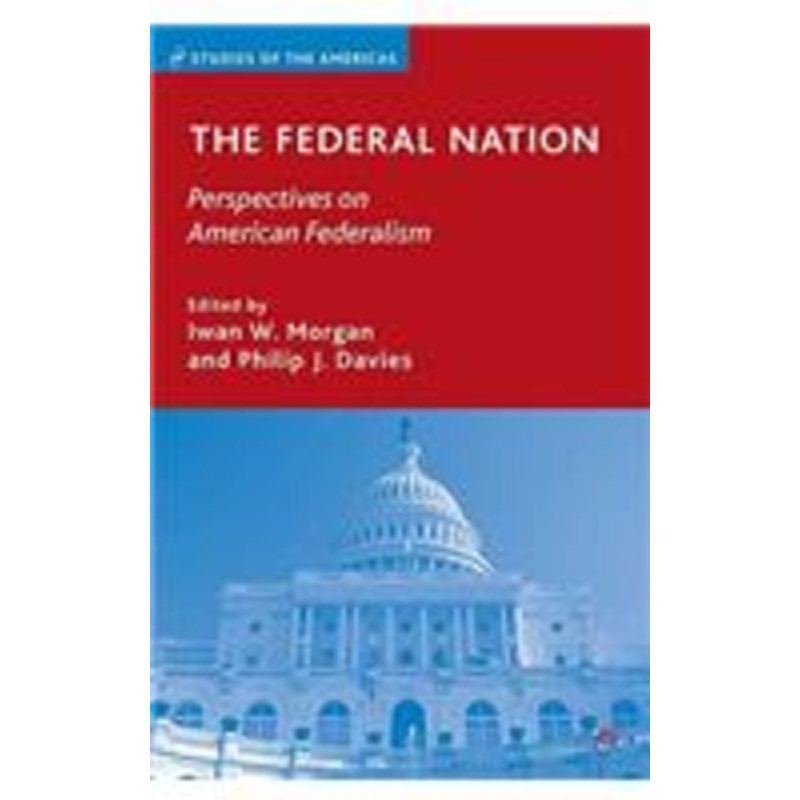 federal nation: perspectives on american federalism