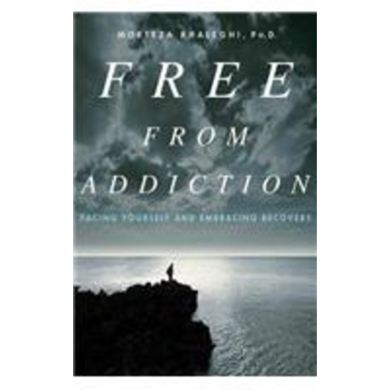 free from addiction: facing yourself and embracing recovery: facing yourself and embracing recovery