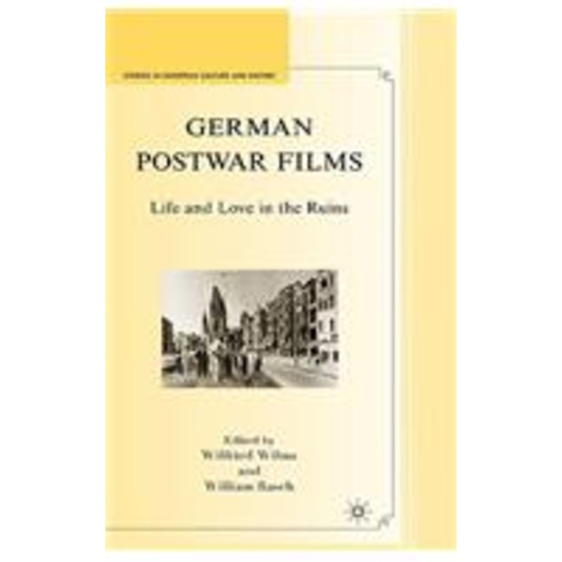 german postwar films: life and love in the ruins