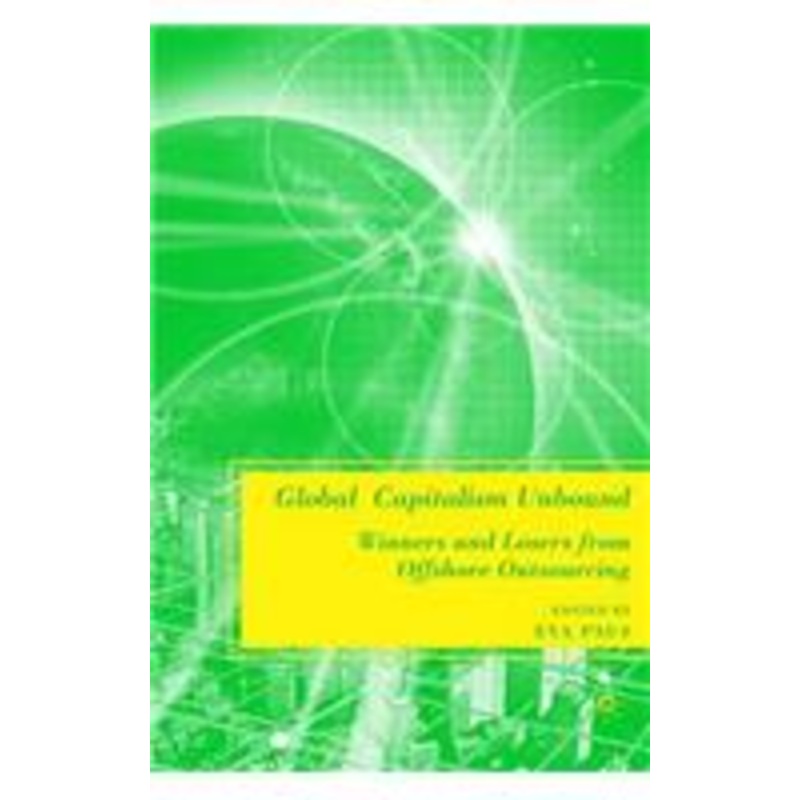 global capitalism unbound: winners and losers from offshore outsourcing