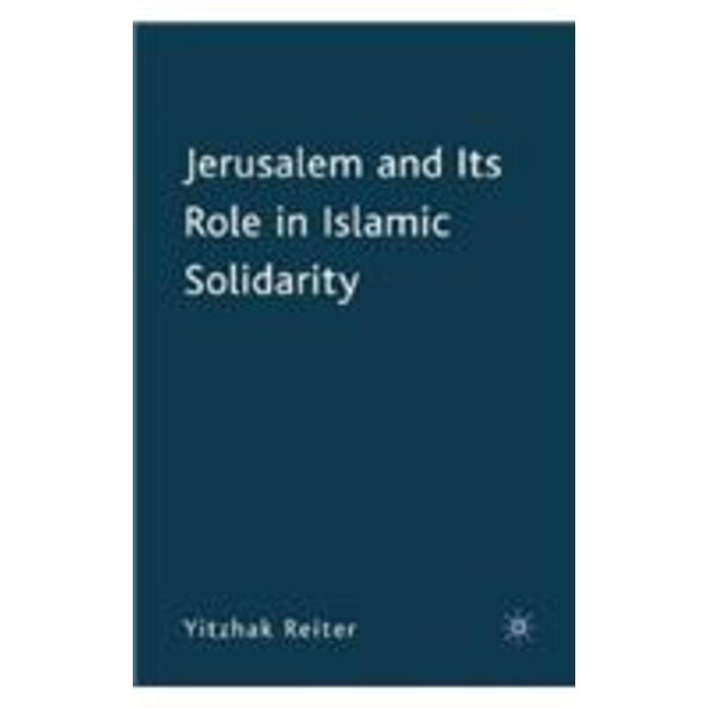 jerusalem and its role in islamic solidarity