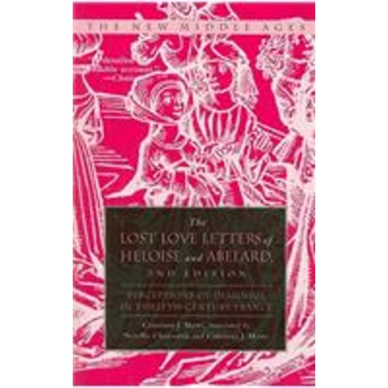 lost love letters of heloise and abelard: perceptions of dialogue in twelfth-century france