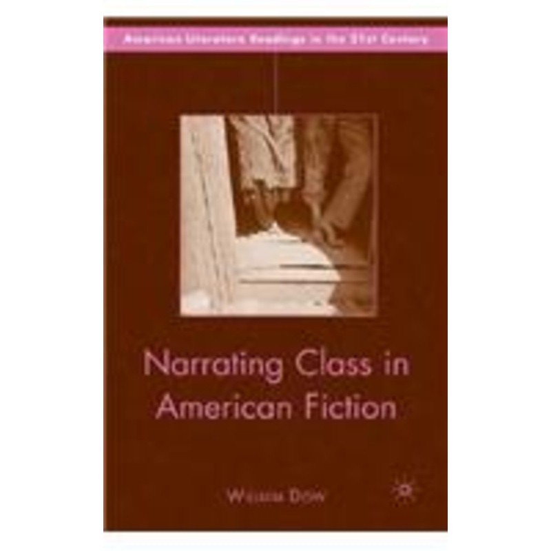 narrating class in american fiction