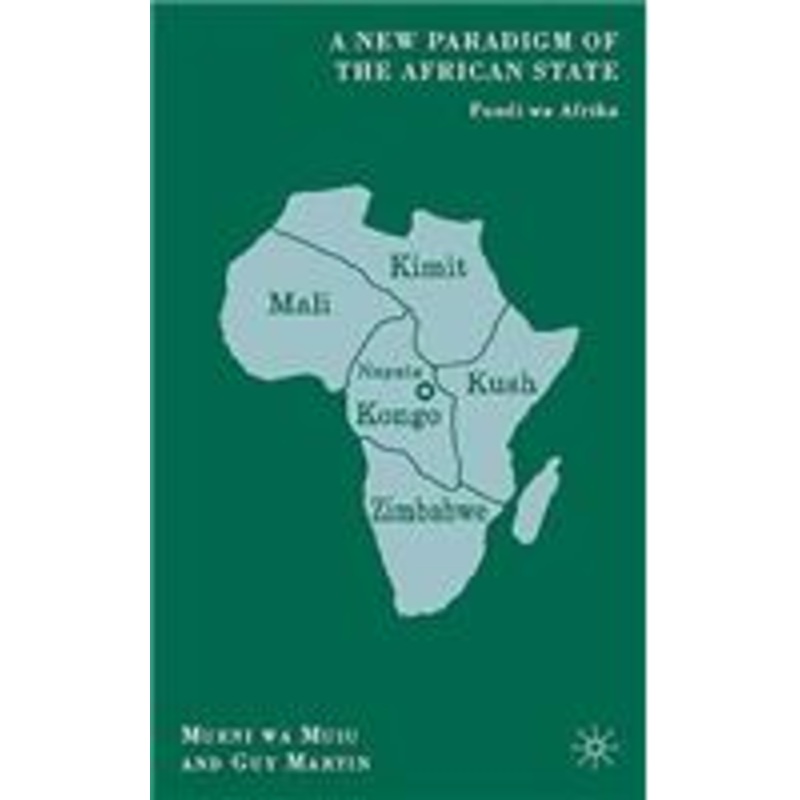 new paradigm of the african state: fundi wa afrika