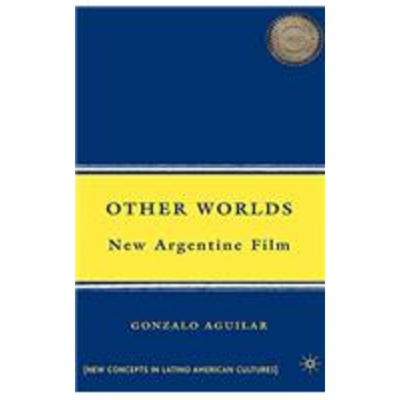 other worlds: new argentine film