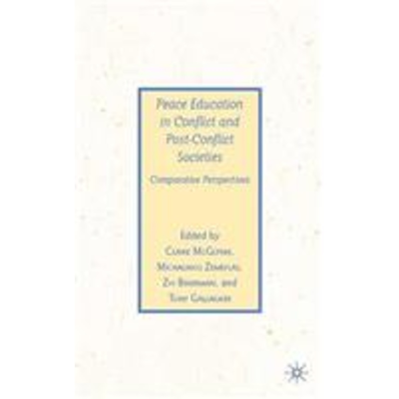 peace education in conflict and post-conflict societies: comparative perspectives