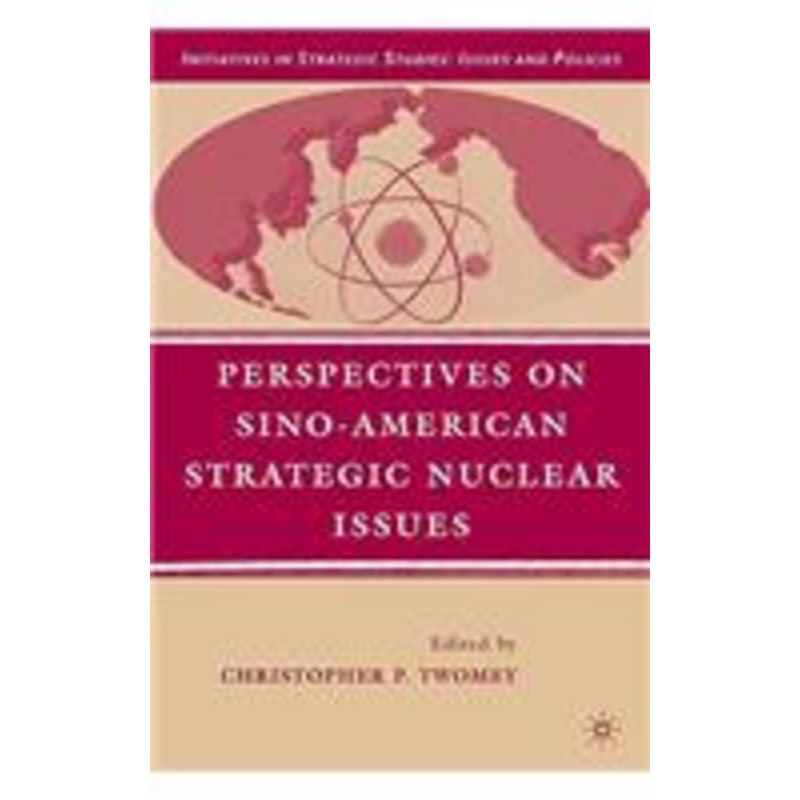 perspectives on sino-american strategic nuclear issues