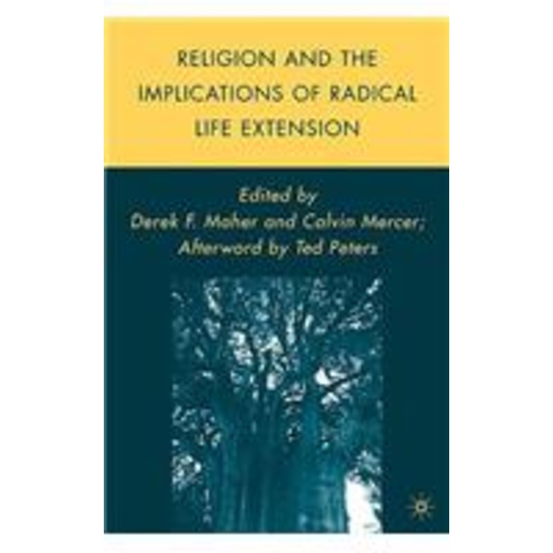 religion and the implications of radical life extension