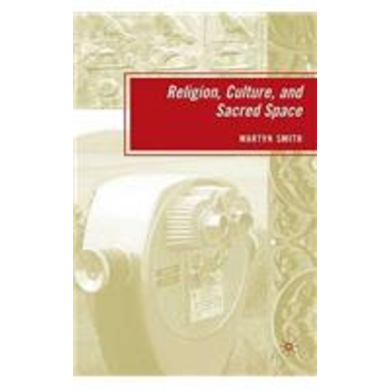 religion, culture, and sacred space