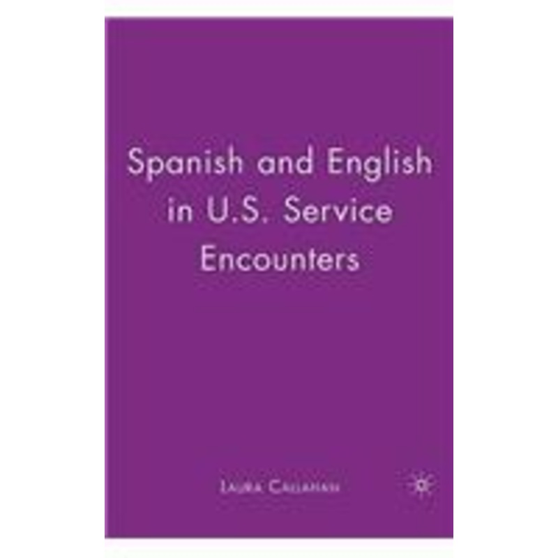 spanish and english in u.s. service encounters