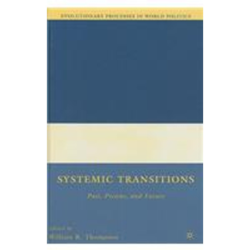 systemic transitions: past, present, and future