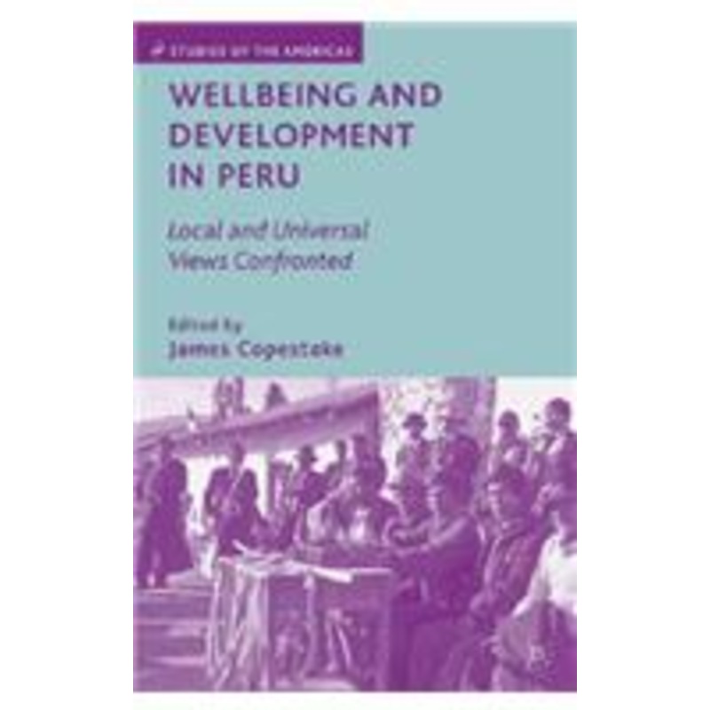 wellbeing and development in peru: local and universal views confronted