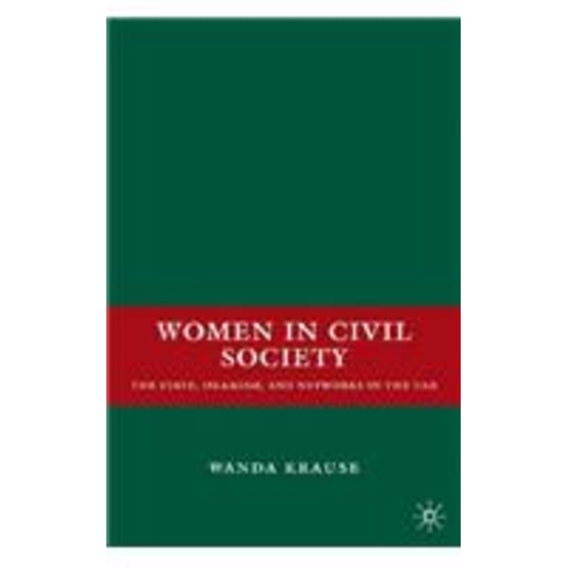 women in civil society: the state, islamism, and networks in the uae