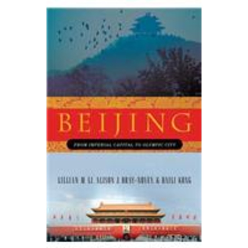 beijing: from imperial capital to olympic city