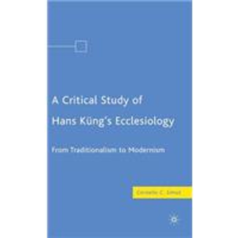 critical study of hans kng’s ecclesiology: from traditionalism to modernism