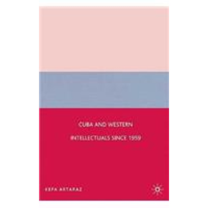 cuba and western intellectuals since 1959