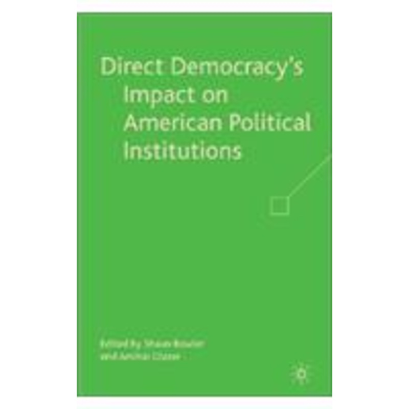 direct democracy’s impact on american political institutions