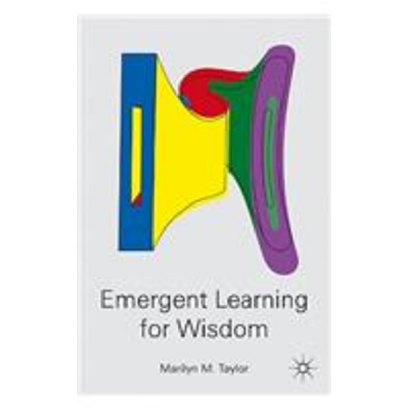 emergent learning for wisdom