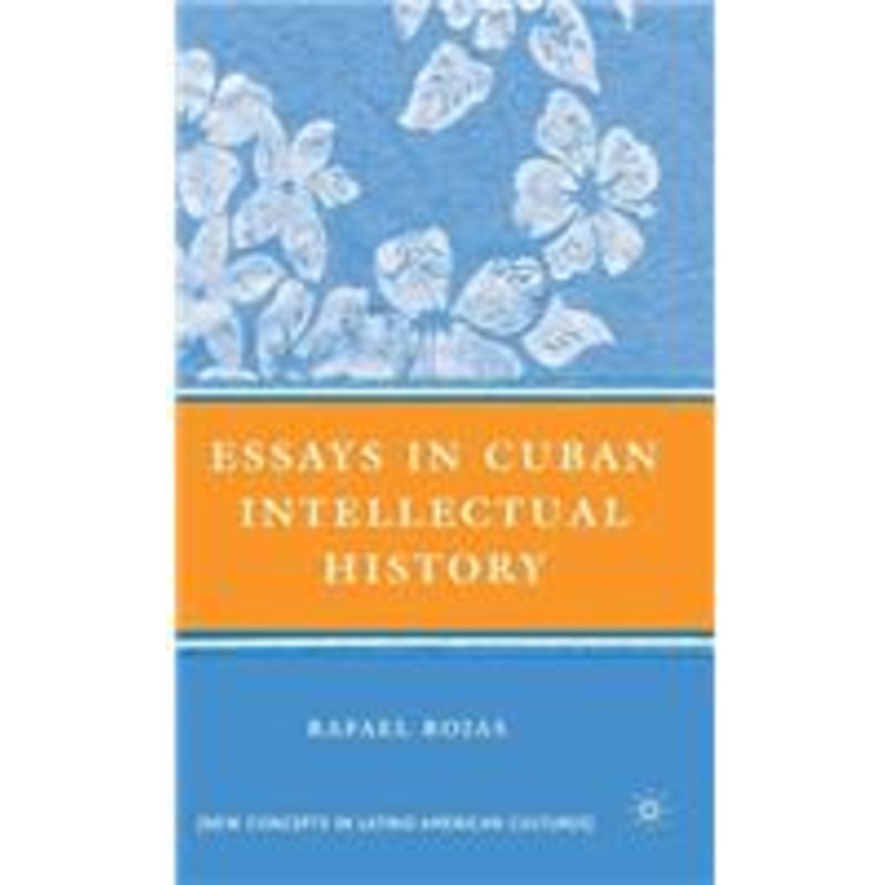 essays in cuban intellectual history