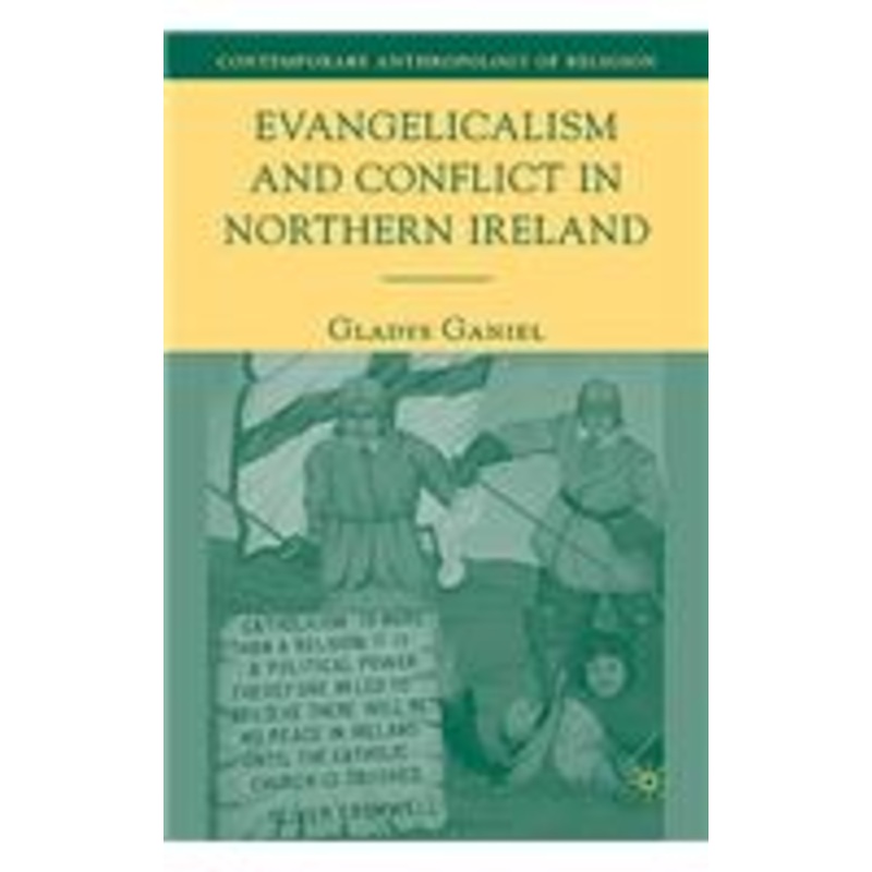 evangelicalism and conflict in northern ireland