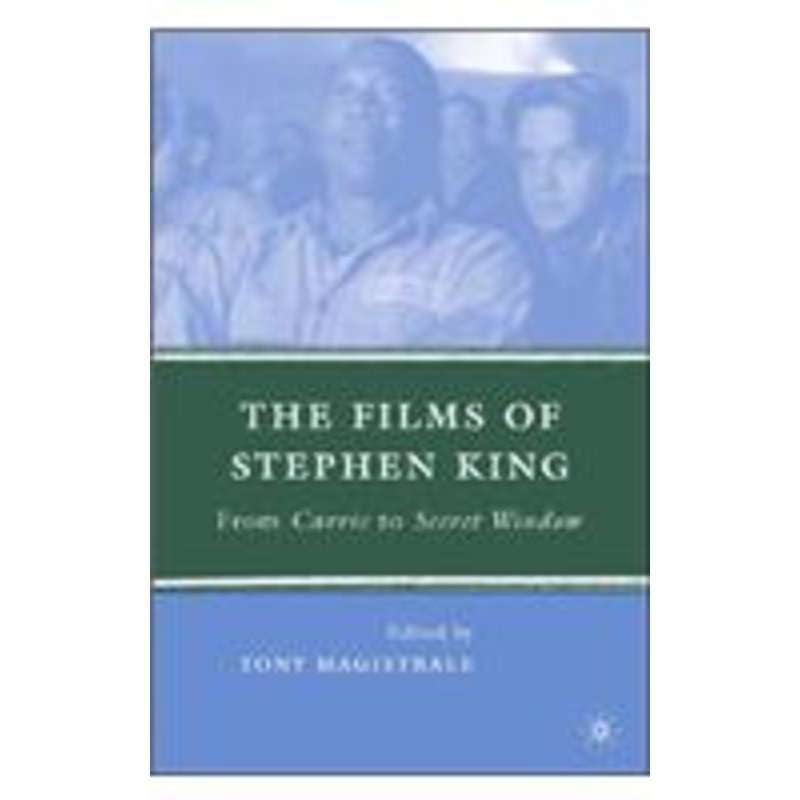 films of stephen king: from carrie to secret window