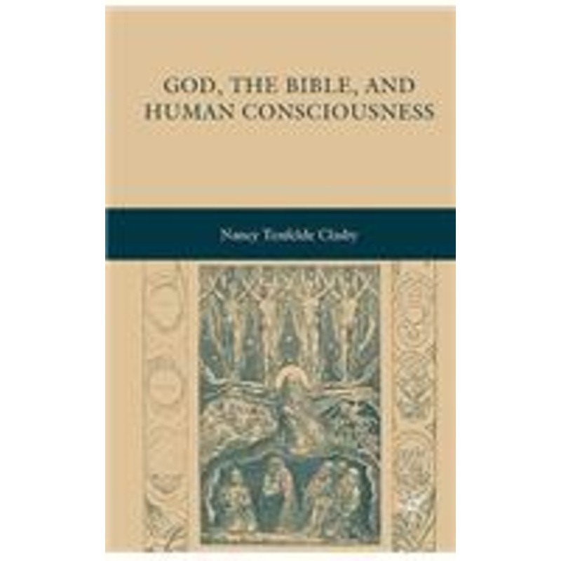 god, the bible, and human consciousness