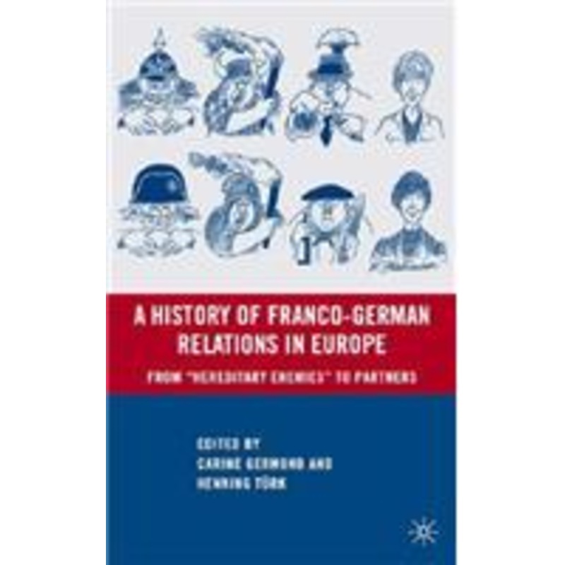 history of franco-german relations in europe: from