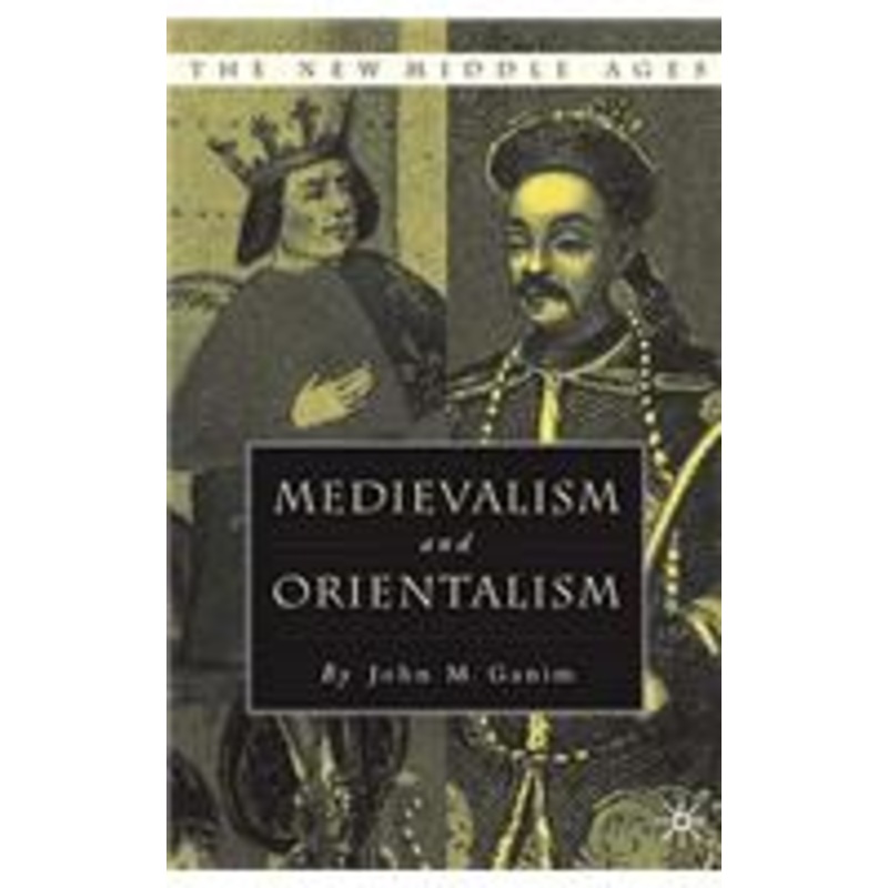 medievalism and orientalism