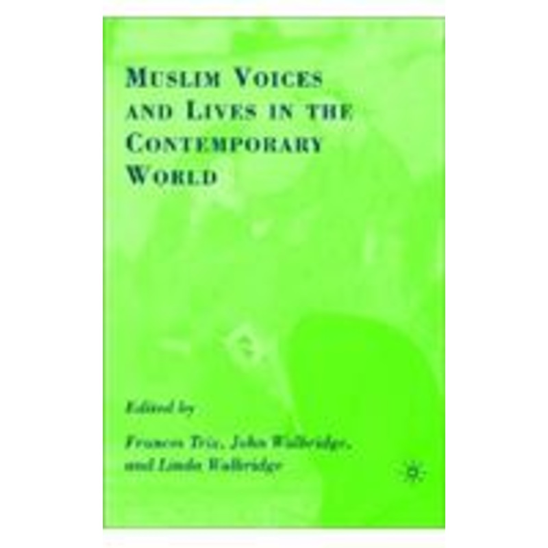 muslim voices and lives in the contemporary world
