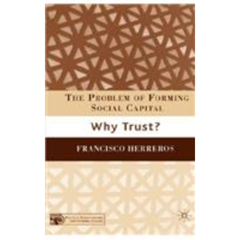 problem of forming social capital: why trust?