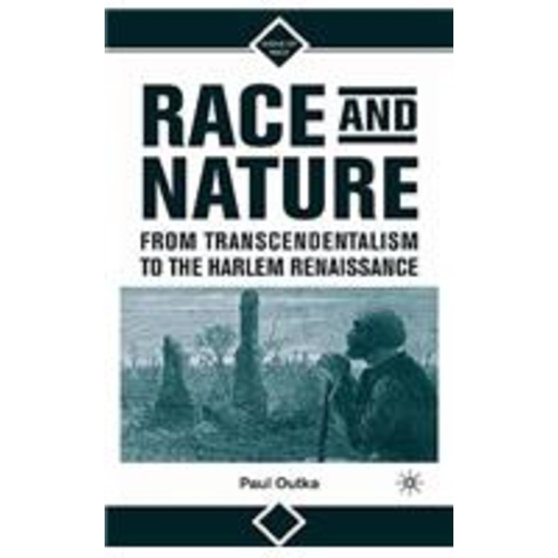 race and nature from transcendentalism to the harlem renaissance