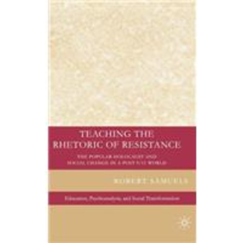 teaching the rhetoric of resistance: the popular holocaust and social change in a post-9/11 world