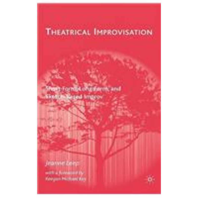 theatrical improvisation: short form, long form, and sketch-based improv