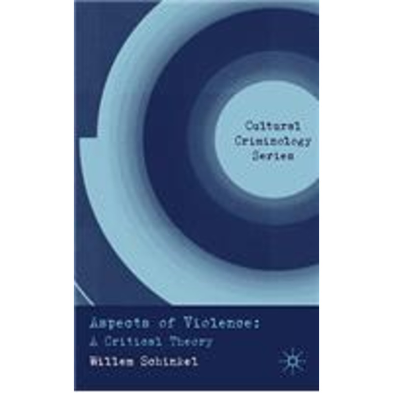 aspects of violence: a critical theory