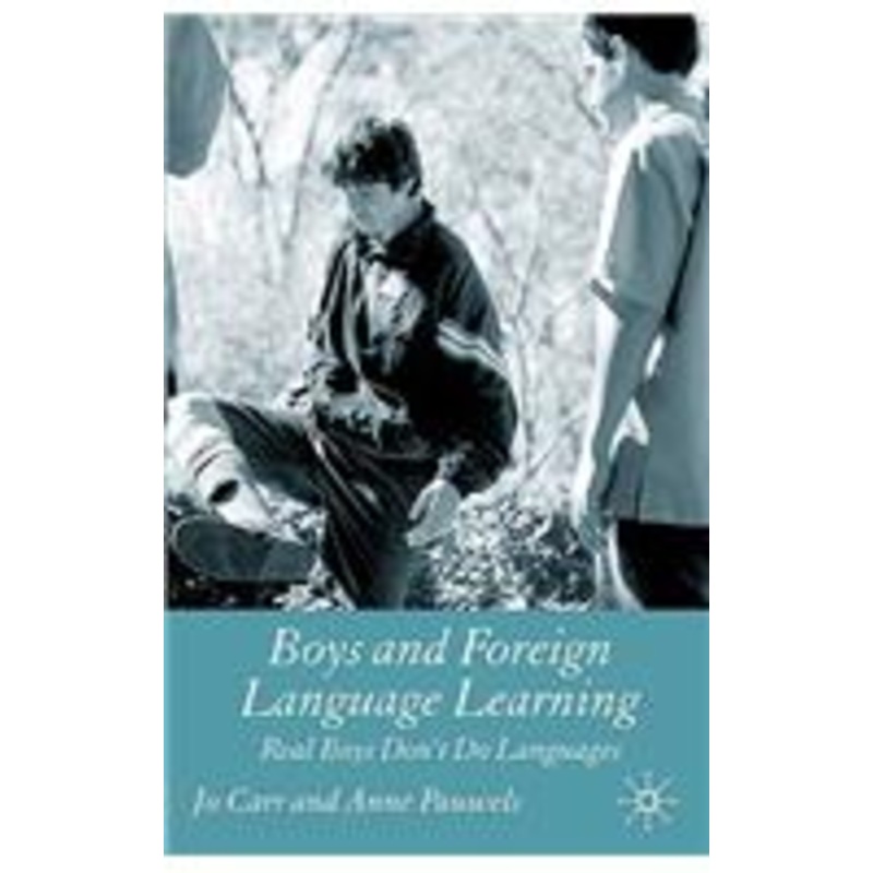 boys and foreign language learning: real boys don’t do languages